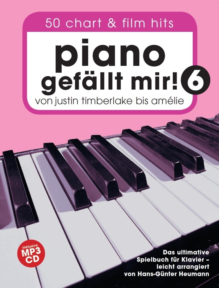 Cover: 9783865439437 | Piano gefällt mir! 50 Chart und Film Hits - Band 6 mit CD. Bd.6 | Buch