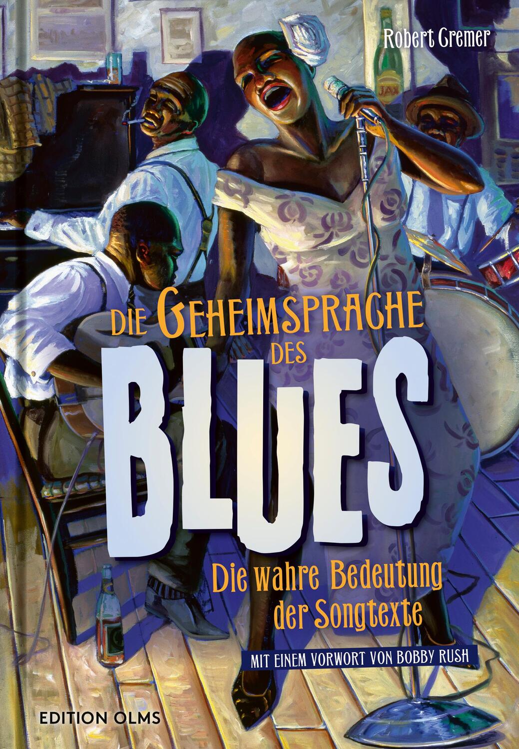 Cover: 9783283013165 | Die Geheimsprache des Blues | Robert Cremer | Buch | 844 S. | Deutsch