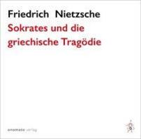 Cover: 9783944891934 | Sokrates und die griechische Tragödie | Lesung | Friedrich Nietzsche