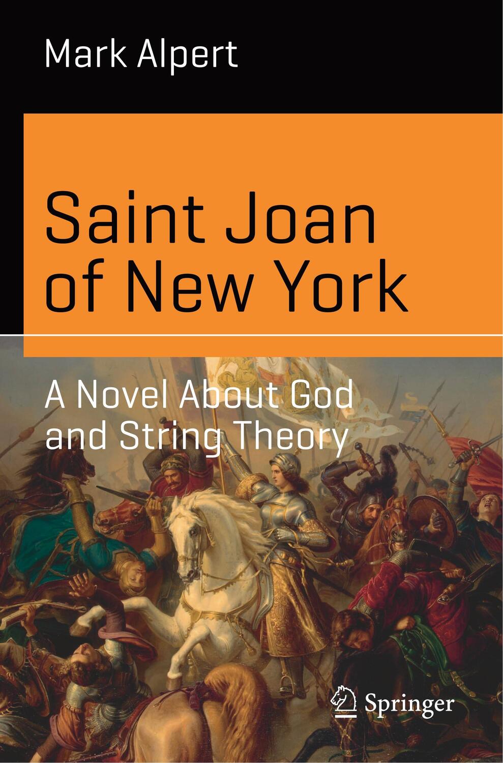 Cover: 9783030325527 | Saint Joan of New York | A Novel About God and String Theory | Alpert