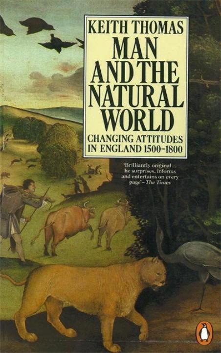 Cover: 9780140146868 | Man and the Natural World | Changing Attitudes in England 1500-1800