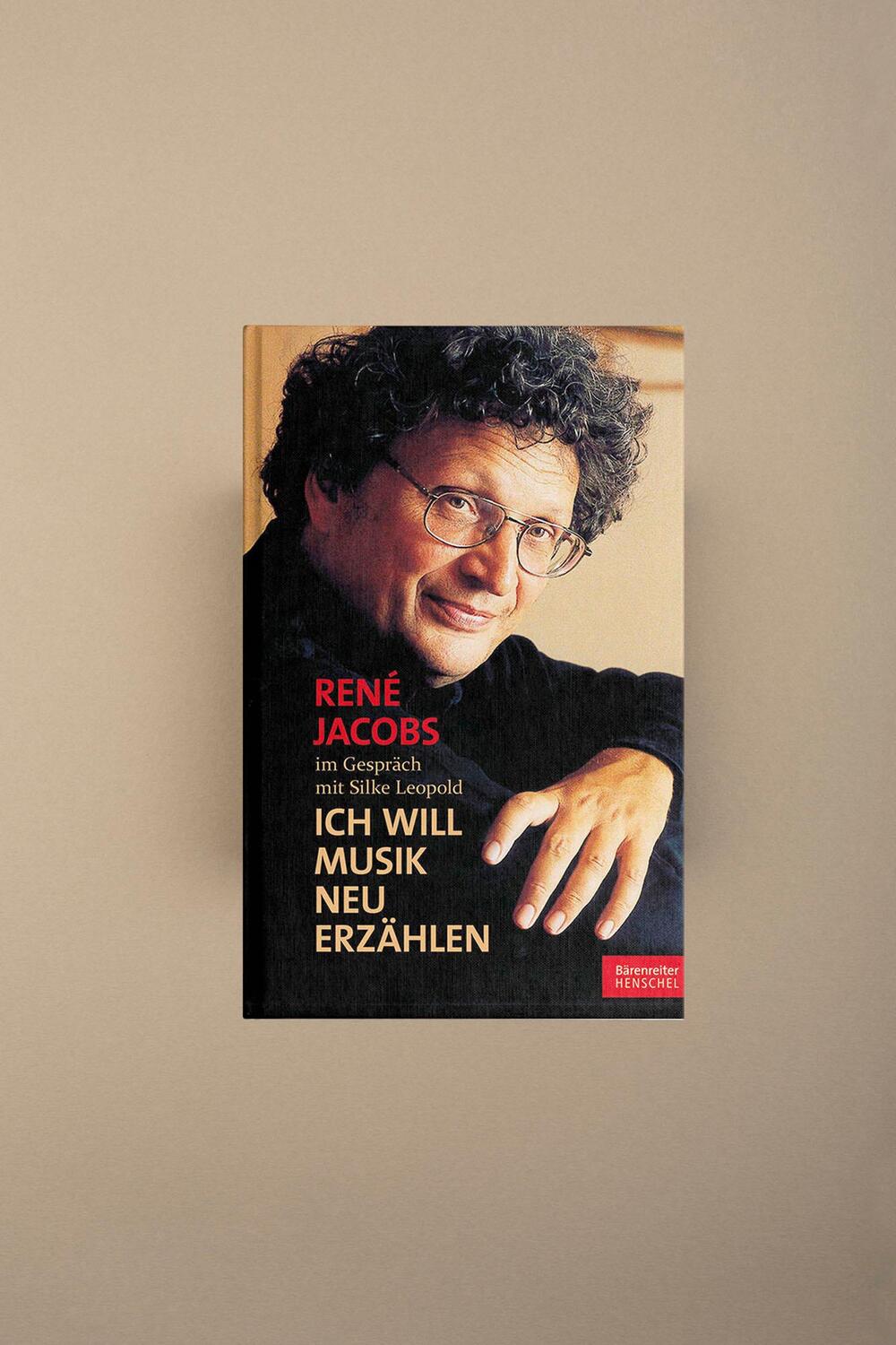 Bild: 9783894879105 | "Ich will Musik neu erzählen" | René Jacobs (u. a.) | Buch | Deutsch