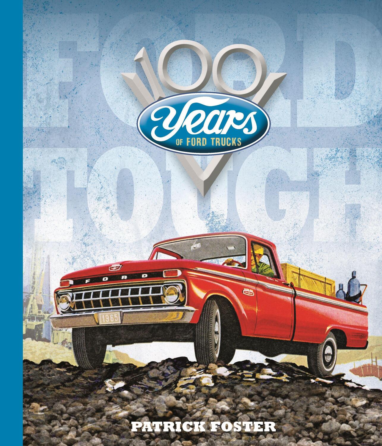 Cover: 9780785838753 | Ford Tough: 100 Years of Ford Trucks | Patrick R. Foster | Buch | 2020