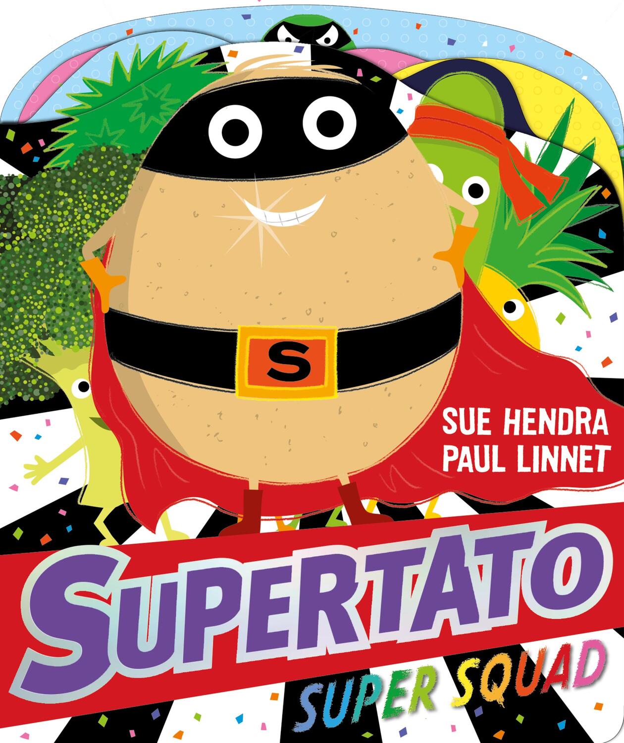 Cover: 9781471197390 | Supertato Super Squad | Paul Linnet (u. a.) | Buch | Papp-Bilderbuch