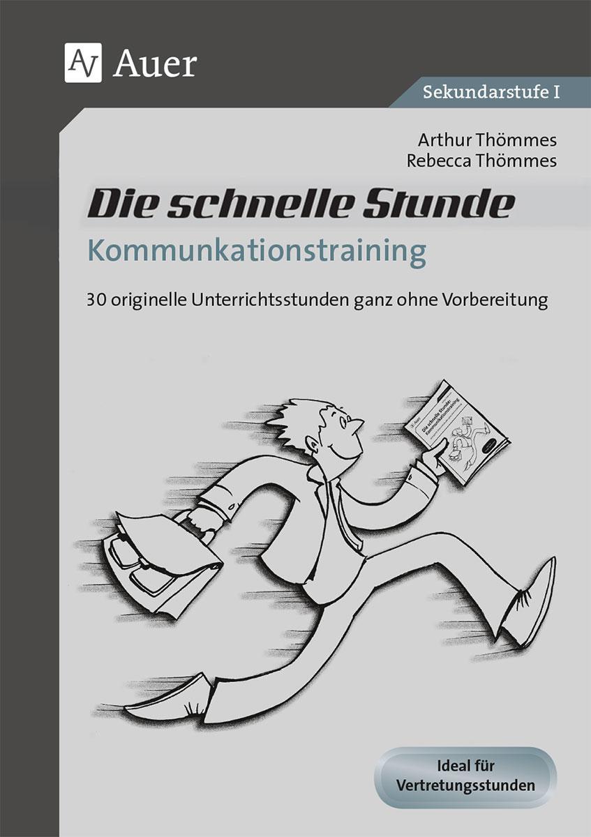 Cover: 9783403076643 | Die schnelle Stunde Kommunikationstraining | Arthur Thömmes (u. a.)