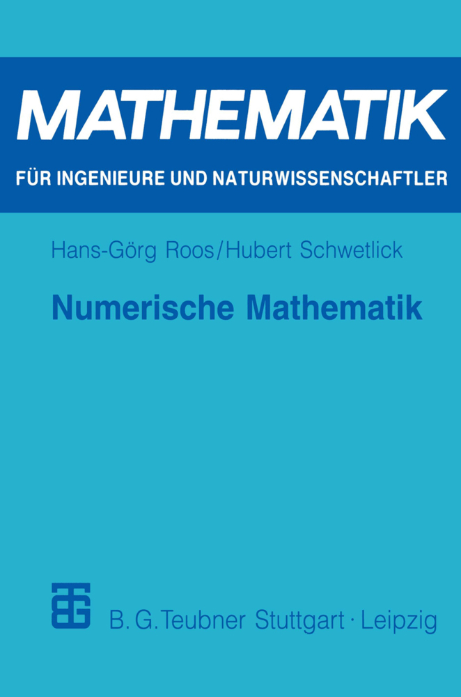 Cover: 9783519002215 | Numerische Mathematik | Das Grundwissen für jedermann | Roos (u. a.)