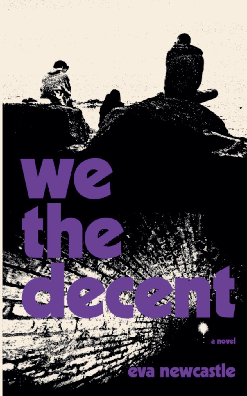 Cover: 9798215195604 | We the Decent | Eva Newcastle | Taschenbuch | Englisch | 2023