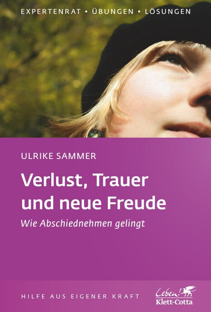 Cover: 9783608860252 | Verlust, Trauer und neue Freude (Klett-Cotta Leben!) | Ulrike Sammer