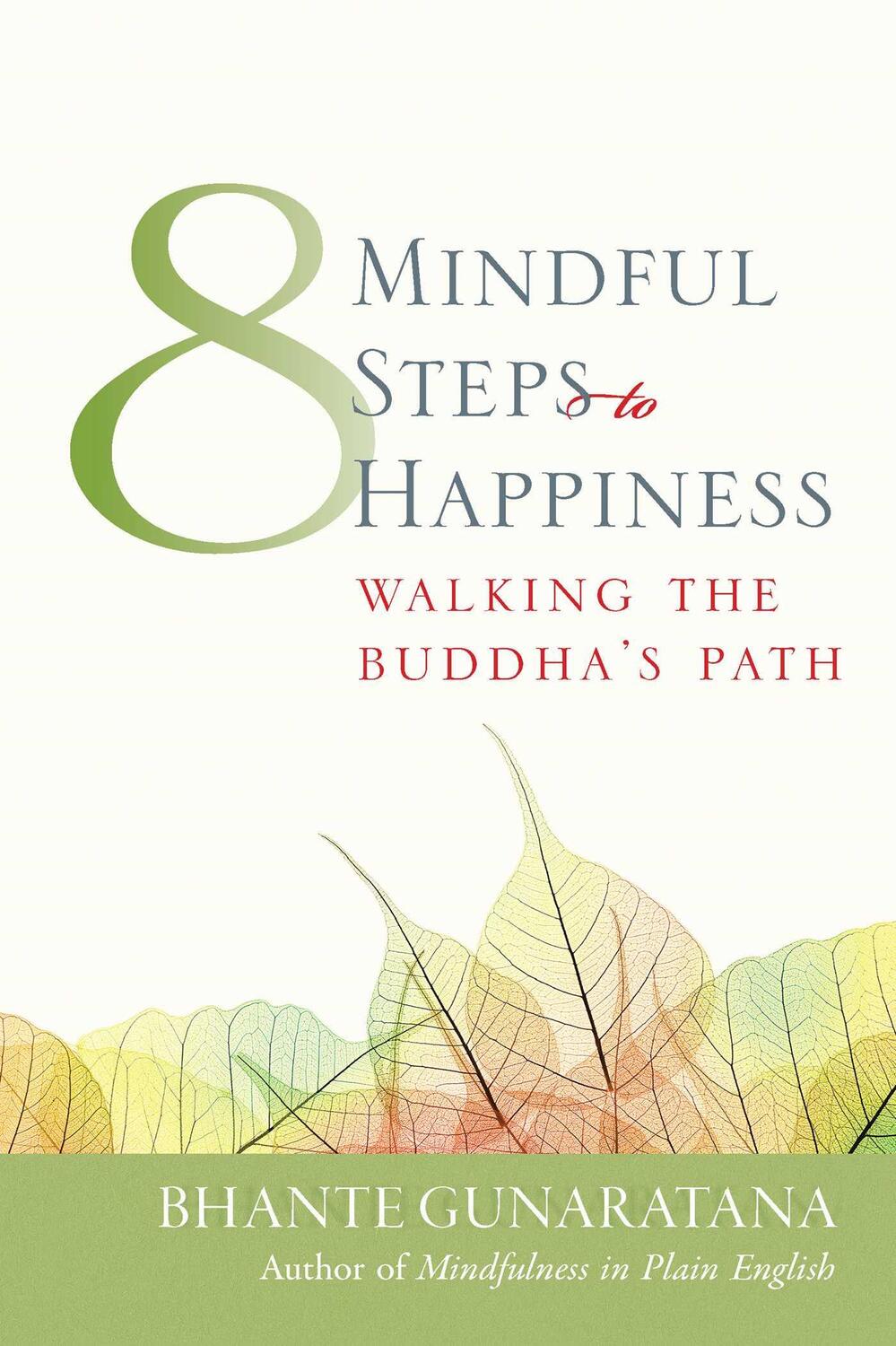 Cover: 9780861711765 | Eight Mindful Steps to Happiness | Walking the Buddha's Path | Buch