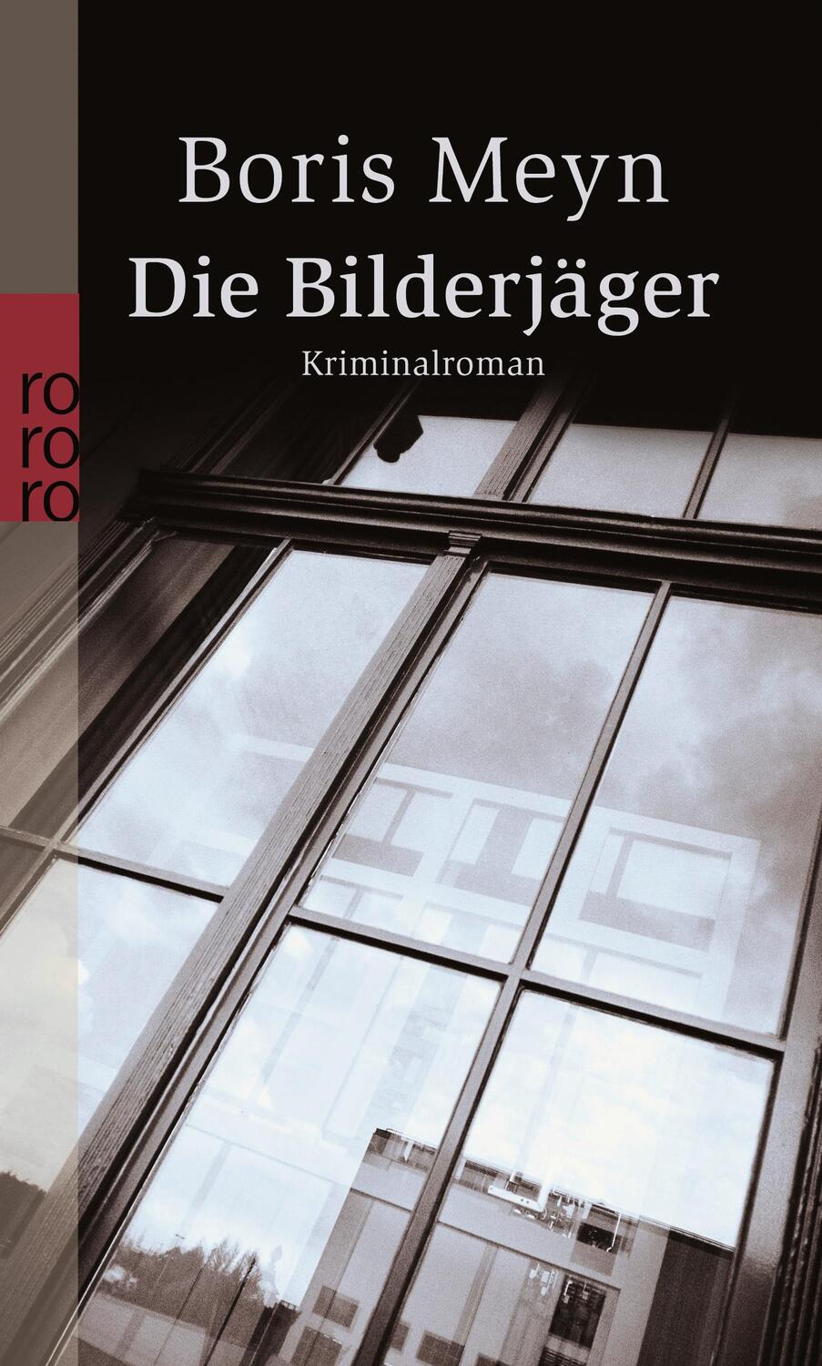 Cover: 9783499231964 | Die Bilderjäger | Boris Meyn | Taschenbuch | Deutsch | 2004