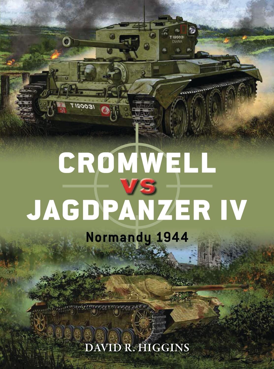Cover: 9781472825865 | Cromwell vs Jagdpanzer IV | Normandy 1944 | David R. Higgins | Buch