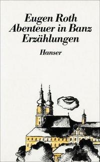 Cover: 9783446144125 | Abenteuer in Banz | und andere Erzählungen | Eugen Roth | Buch