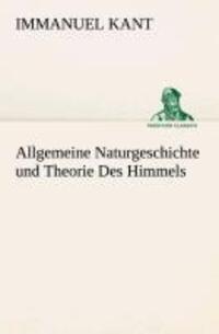 Cover: 9783842415188 | Allgemeine Naturgeschichte und Theorie Des Himmels | Immanuel Kant