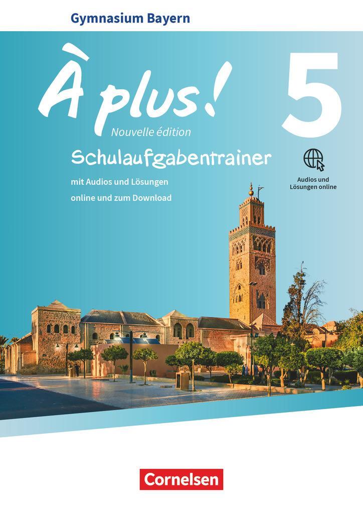 Cover: 9783061214340 | À plus ! Bayern - Band 5 - Schulaufgabentrainer mit Audios und...