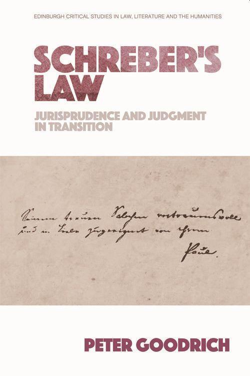 Cover: 9781474426572 | Schreber'S Law | Jurisprudence and Judgment in Transition | Goodrich