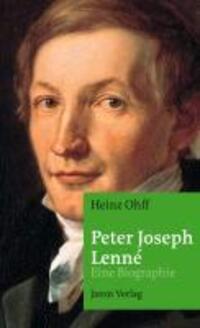 Cover: 9783897736757 | Peter Joseph Lenné | Eine Biographie | Heinz Ohff | Taschenbuch | 2012