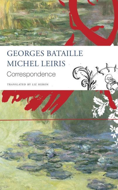 Cover: 9781803091914 | Correspondence - Georges Bataille and Michel Leiris | Bataille (u. a.)