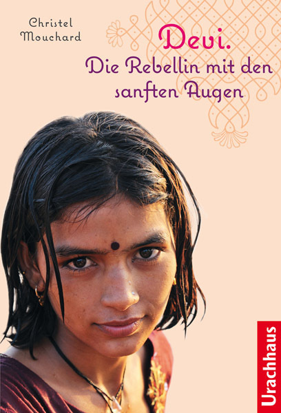 Cover: 9783825177720 | Devi | Die Rebellin mit den sanften Augen | Christel Mouchard | Buch