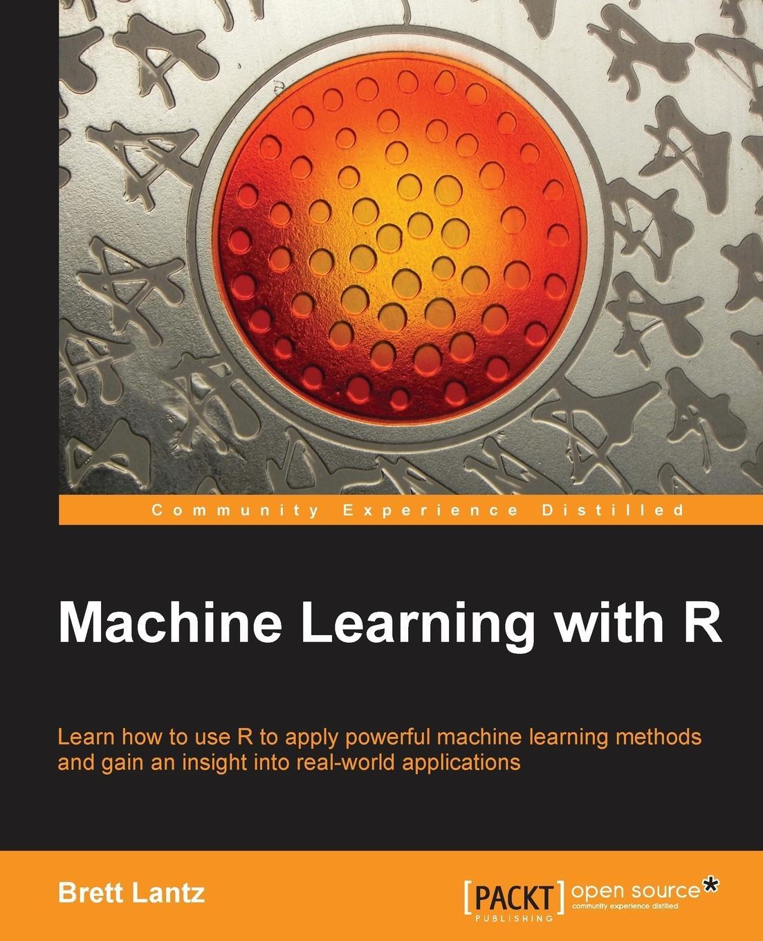 Cover: 9781782162148 | Machine Learning with R | Brett Lantz | Taschenbuch | Paperback | 2013