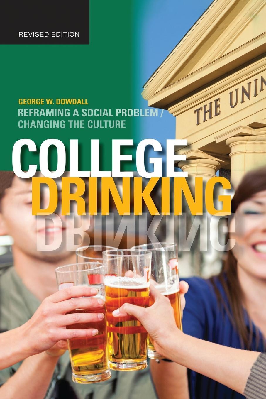 Cover: 9781579228132 | College Drinking | Reframing a Social Problem / Changing the Culture