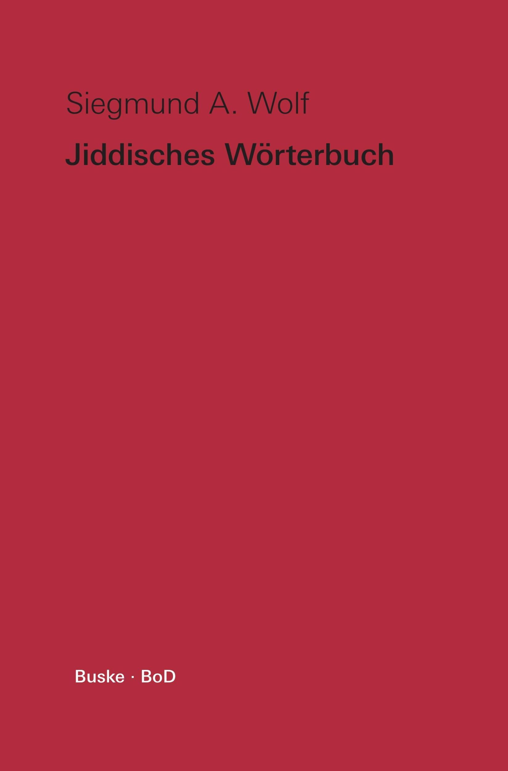 Cover: 9783875480849 | Jiddisches Wörterbuch | Siegmund A. Wolf | Taschenbuch | Paperback