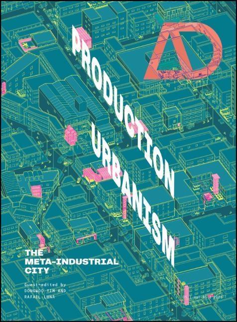 Cover: 9781119717706 | Production Urbanism | The Meta Industrial City | D Yim | Taschenbuch