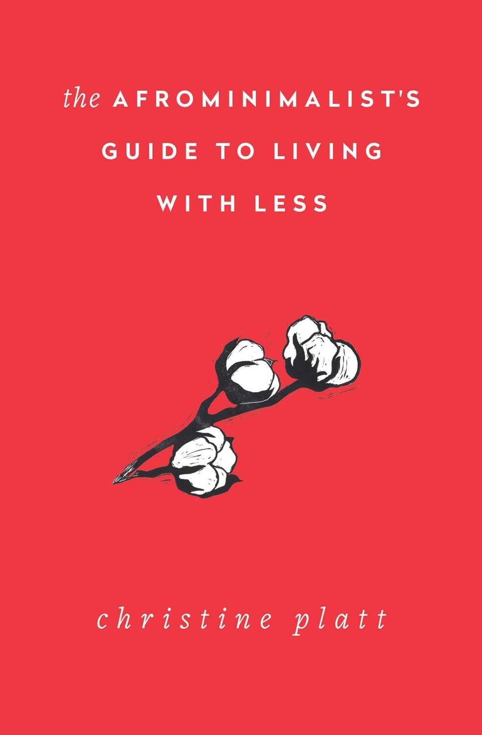 Cover: 9781982168056 | The Afrominimalist's Guide to Living with Less | Christine Platt