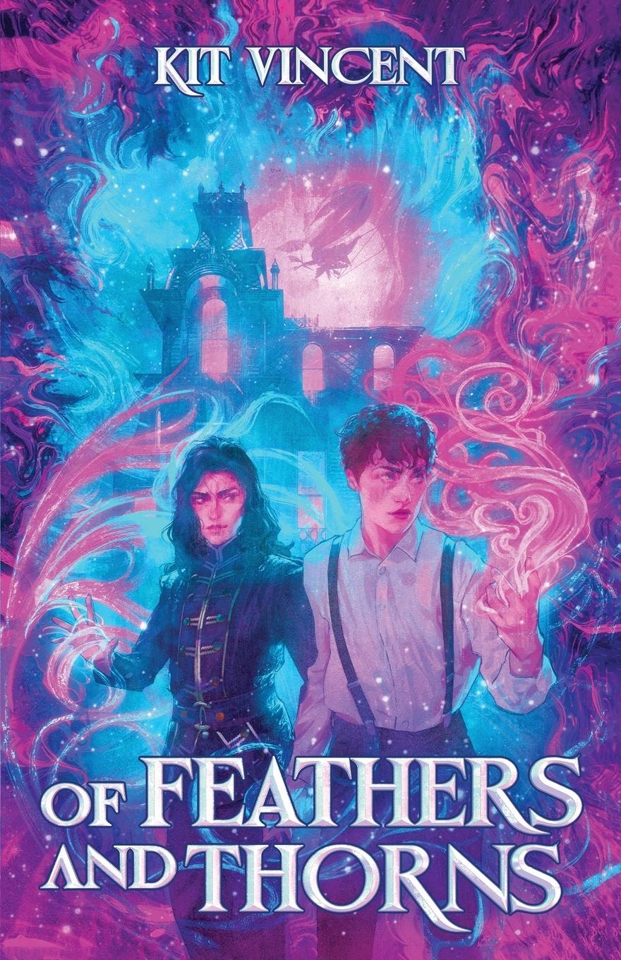 Cover: 9781959052012 | Of Feathers and Thorns | Kit Vincent | Taschenbuch | Paperback | 2022