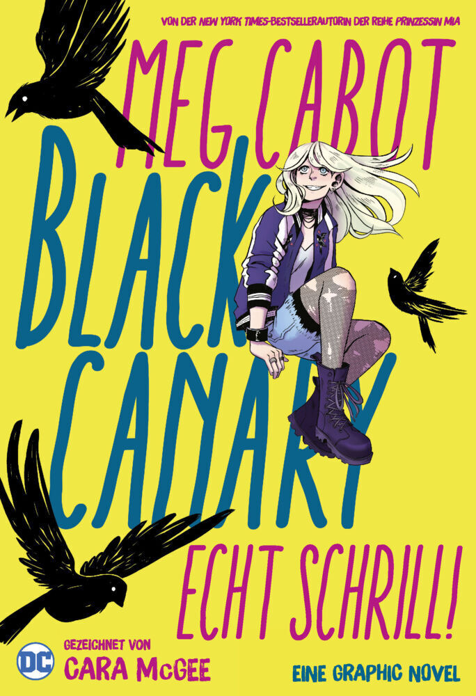 Cover: 9783741618529 | Black Canary: Echt schrill! | Meg Cabot (u. a.) | Taschenbuch | 164 S.