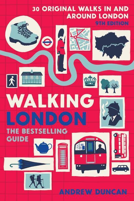 Cover: 9781913618254 | Walking London, 9th Edition: Thirty Original Walks in and Around...