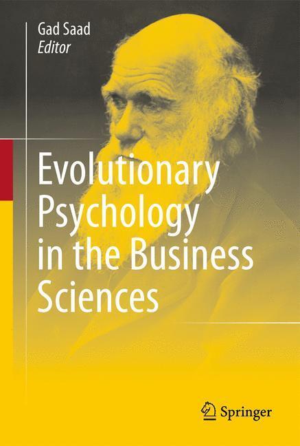 Cover: 9783540927839 | Evolutionary Psychology in the Business Sciences | Gad Saad | Buch