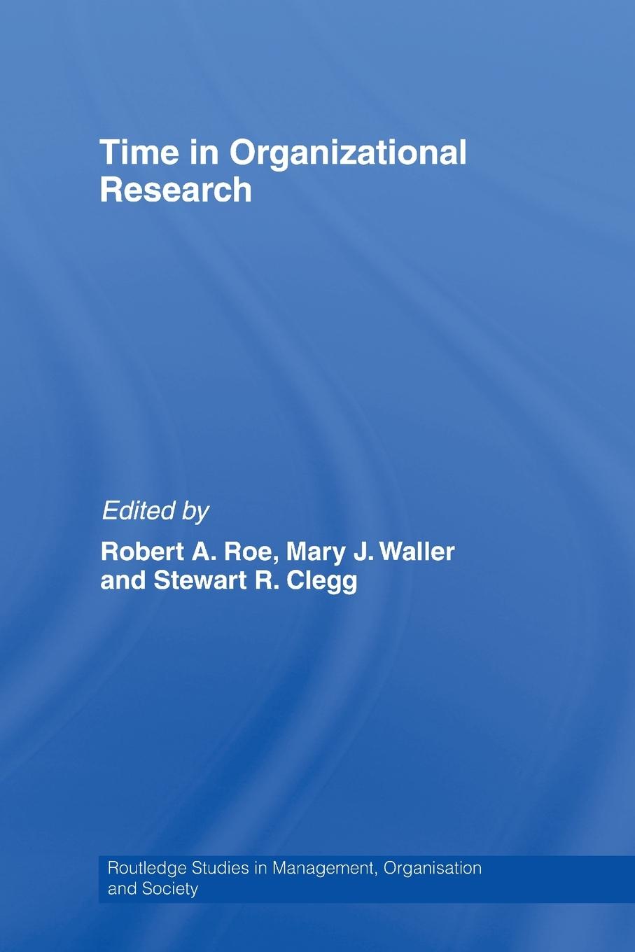 Cover: 9780415540759 | Time in Organizational Research | Robert A. Roe (u. a.) | Taschenbuch