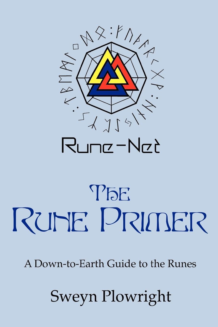 Cover: 9781847282460 | The Rune Primer | Sweyn Plowright | Taschenbuch | Paperback | Englisch