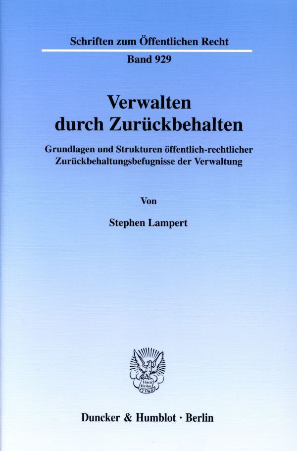 Cover: 9783428111756 | Verwalten durch Zurückbehalten. | Stephen Lampert | Taschenbuch | 2003