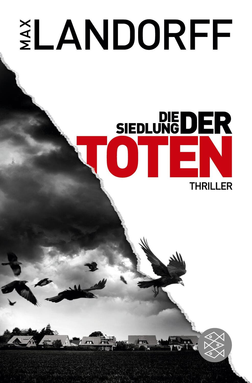 Cover: 9783596197750 | Die Siedlung der Toten | Thriller | Max Landorff | Taschenbuch | 2017