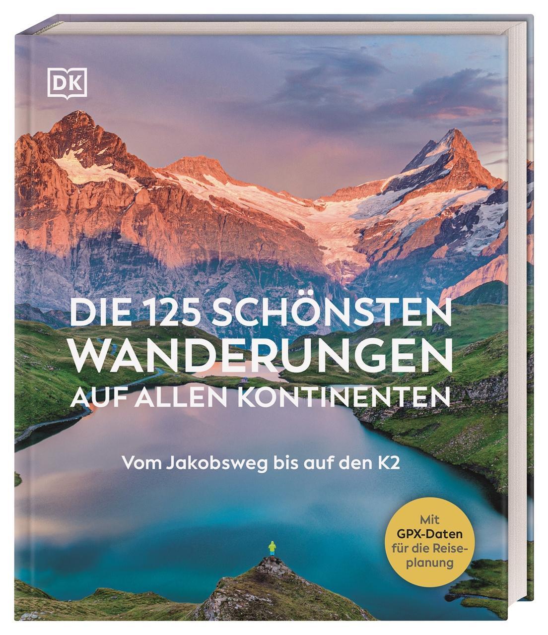 Cover: 9783734206726 | Die 125 schönsten Wanderungen auf allen Kontinenten | Buch | 256 S.