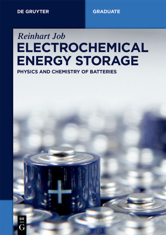 Cover: 9783110484373 | Electrochemical Energy Storage | Physics and Chemistry of Batteries