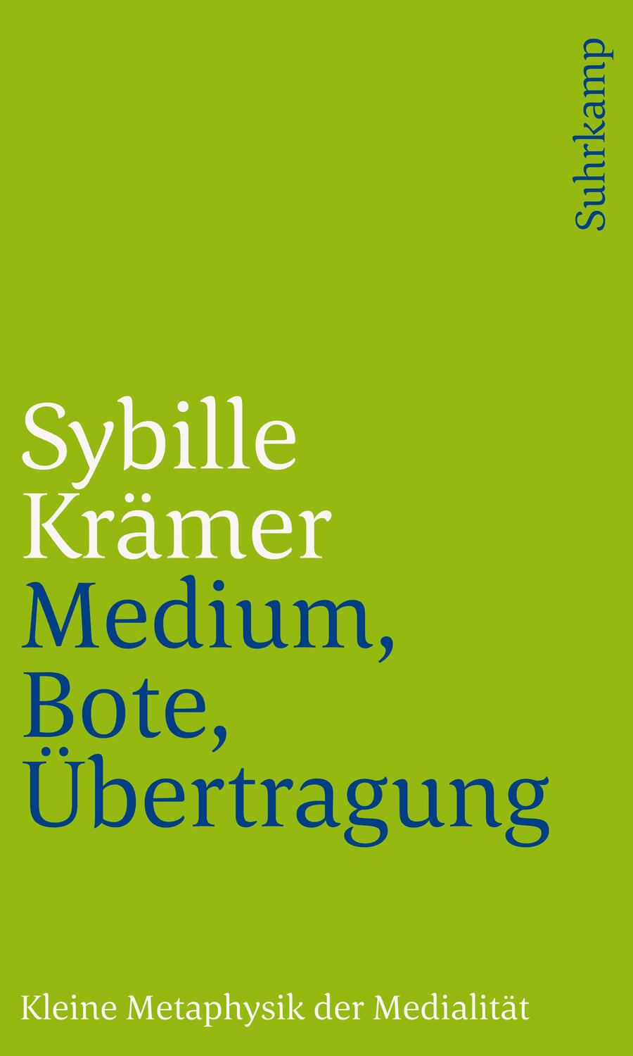 Cover: 9783518242766 | Medium, Bote, Übertragung | Kleine Metaphysik der Medialität | Krämer