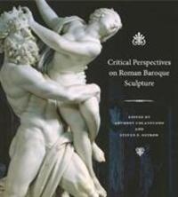 Cover: 9780271061733 | Critical Perspectives on Roman Baroque Sculpture | Colantuono (u. a.)