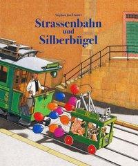 Cover: 9783906240954 | Strassenbahn und Silberbügel | Stephan Jon Tramèr | Buch | 40 S.