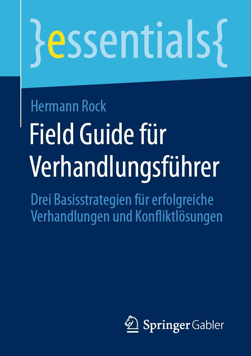 Cover: 9783658300906 | Field Guide für Verhandlungsführer | Hermann Rock | Taschenbuch | xiv