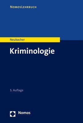 Cover: 9783848775101 | Kriminologie | Frank Neubacher | Taschenbuch | broschiert | Deutsch