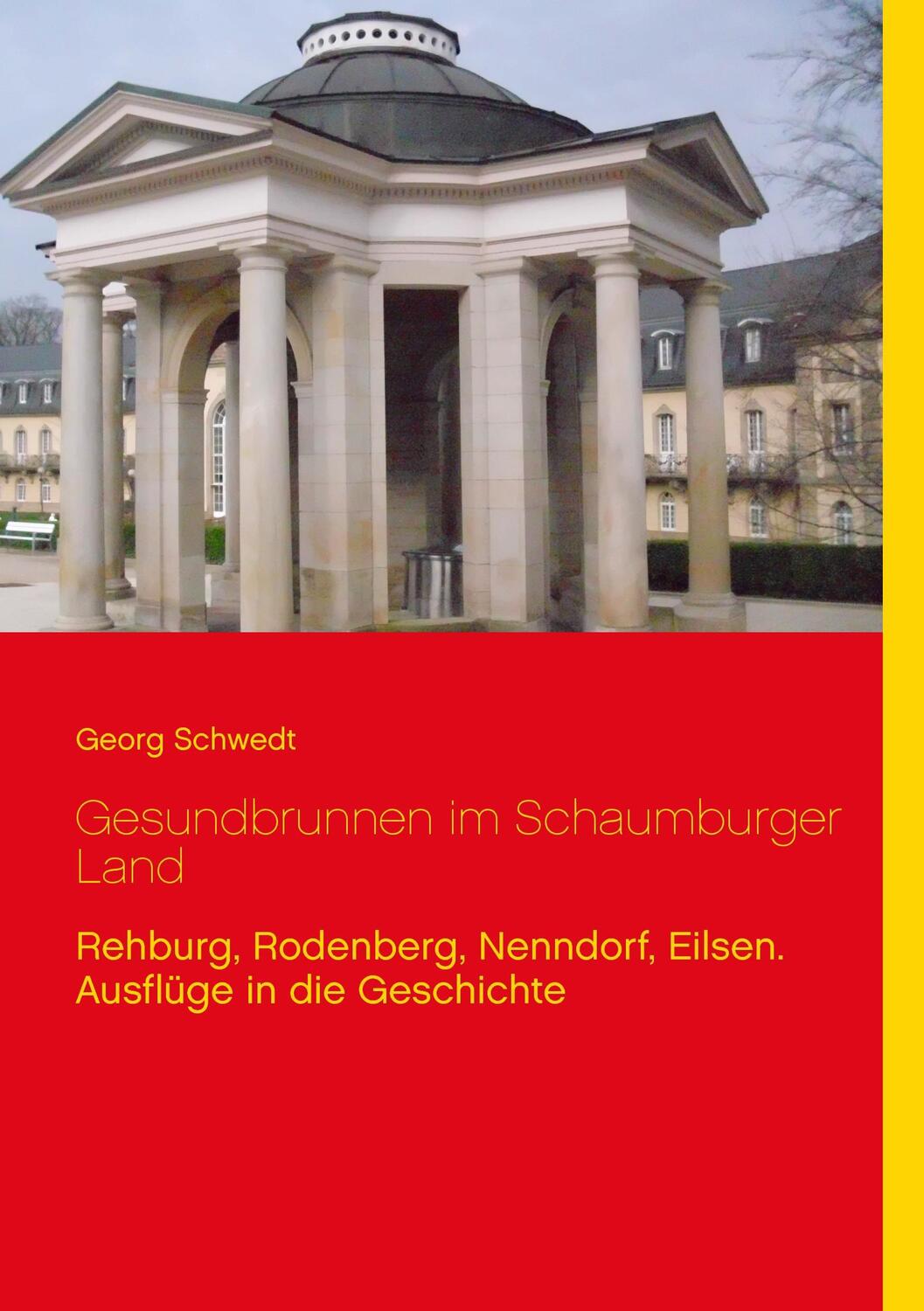 Cover: 9783744856317 | Gesundbrunnen im Schaumburger Land | Georg Schwedt | Taschenbuch