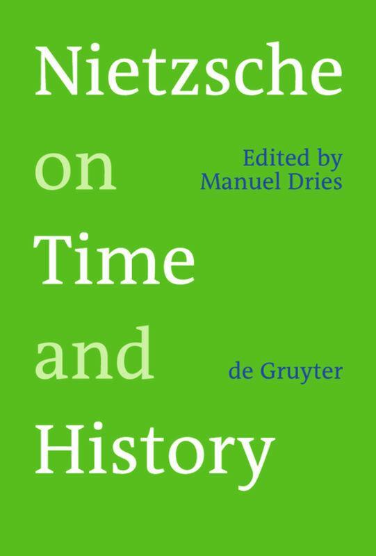 Cover: 9783110190090 | Nietzsche on Time and History | Manuel Dries | Buch | XIV | Englisch