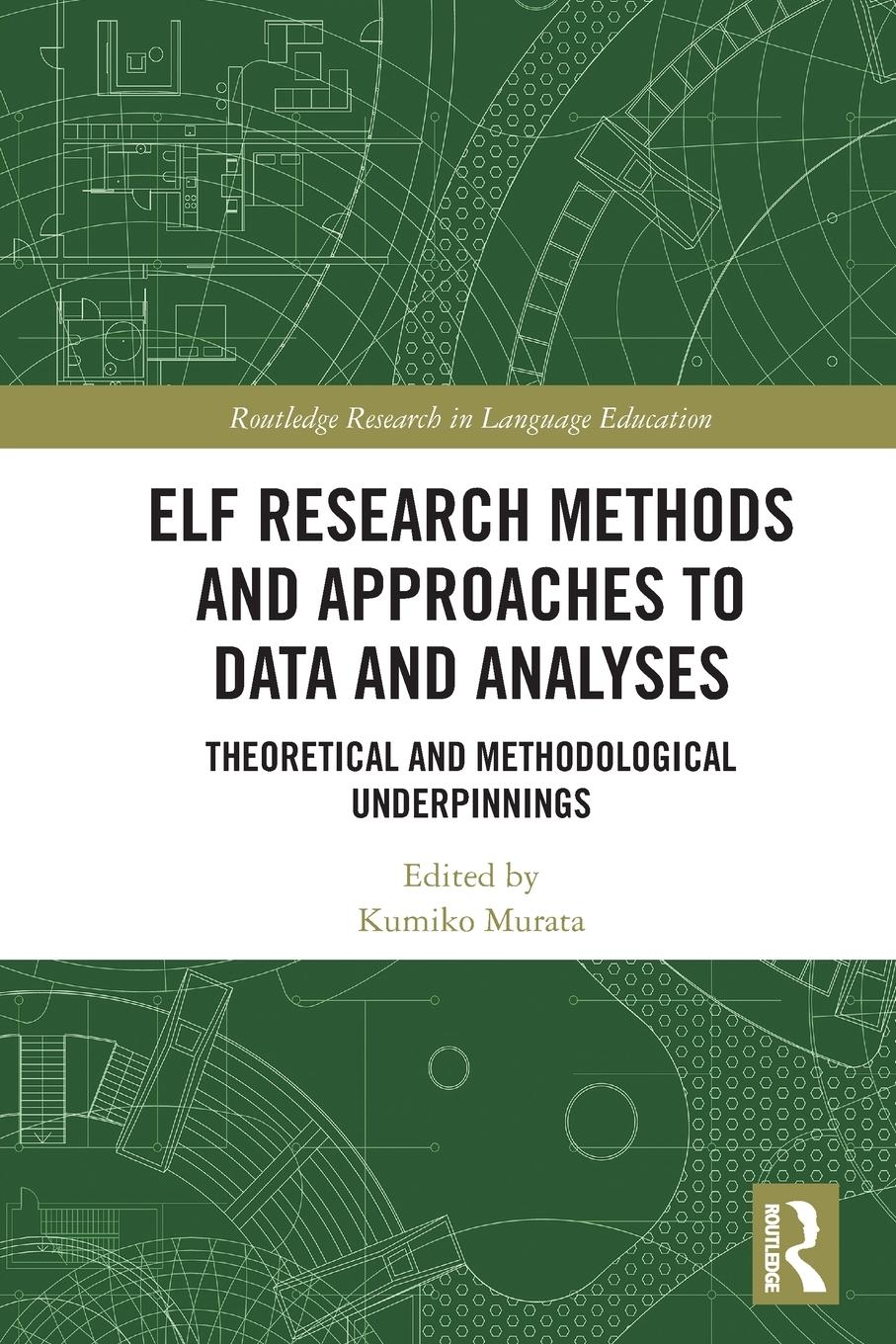 Cover: 9780367503086 | ELF Research Methods and Approaches to Data and Analyses | Murata