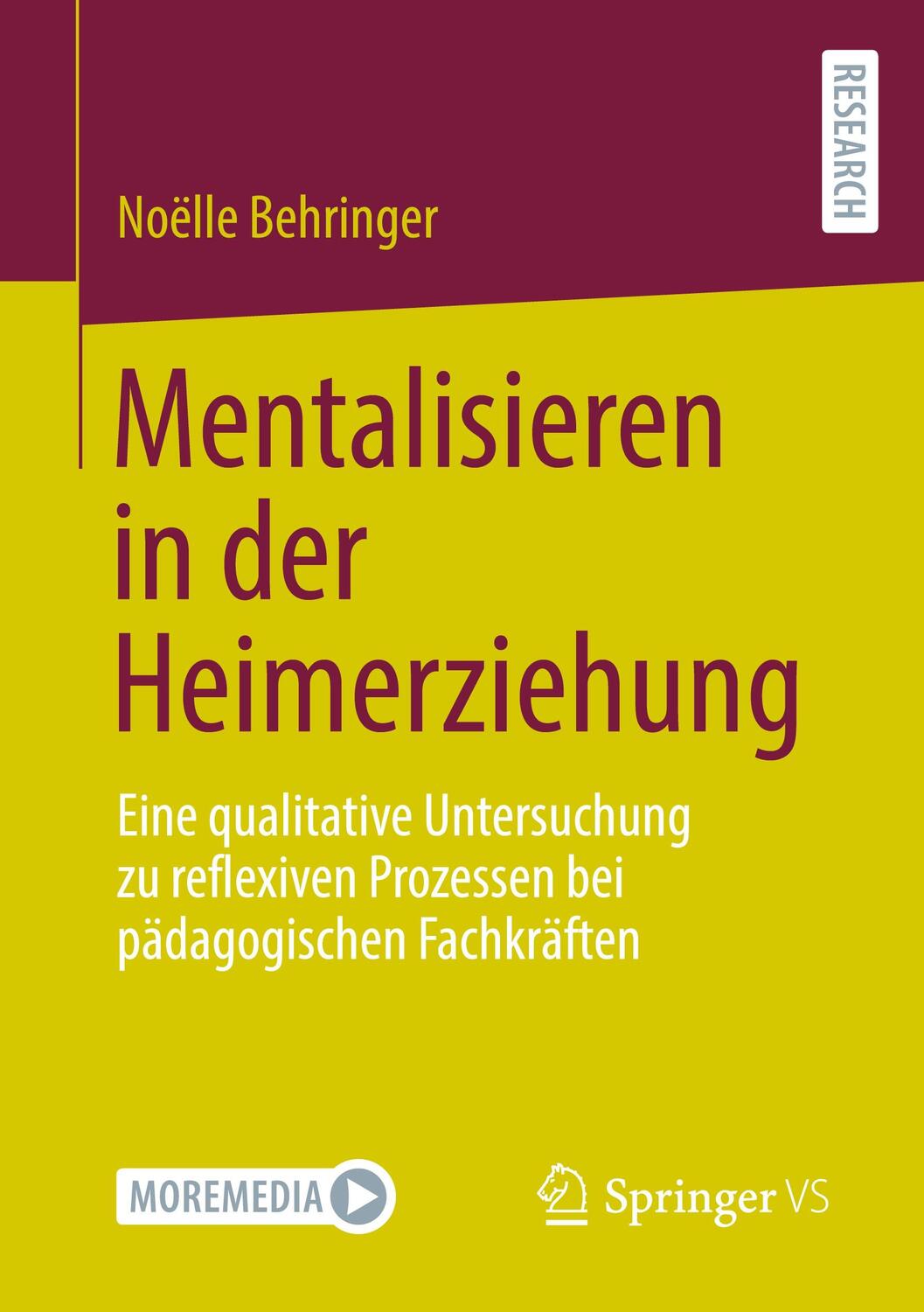 Cover: 9783658355838 | Mentalisieren in der Heimerziehung | Noëlle Behringer | Taschenbuch