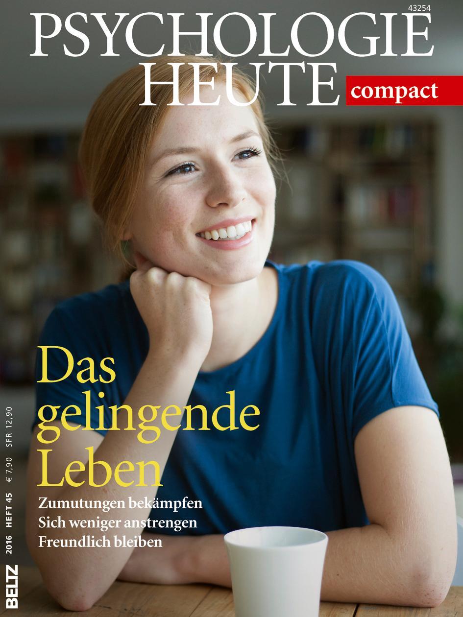 Cover: 9783407472328 | Psychologie Heute compact. Das gelingende Leben | Taschenbuch | 2016