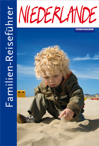 Cover: 9783897406872 | Familien-Reiseführer Niederlande | Nadia Al- Kureischi (u. a.) | Buch