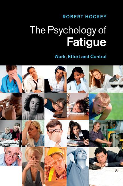 Cover: 9781107477803 | The Psychology of Fatigue | Work, Effort and Control | Robert Hockey