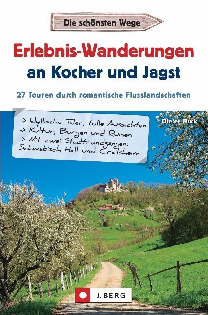 Cover: 9783862467242 | Erlebnis-Wanderungen an Kocher und Jagst | Dieter Buck | Taschenbuch